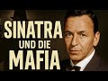 Frank Sinatra Und Die Mafia Die Dunkle Seite Der Musiklegende Mafia Doku Deutsch