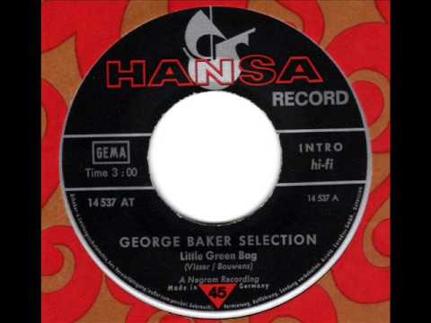 GEORGE BAKER SELECTION  Little Green Bag