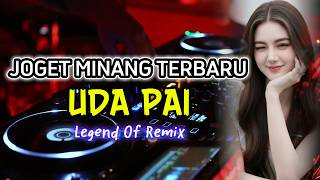 Download lagu MINANG JOGET TERBARU 2026 💥 UDA PAI - Legend Of Remix🌴🍉🍉🍉 mp3