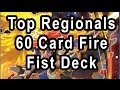 Regional Top 60 Card Fire Fist Deck 