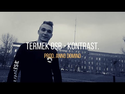 Termek OSB - Kontrast prod. (Anno Domino)