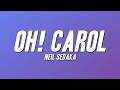 Neil Sedaka - Oh! Carol (Lyrics)