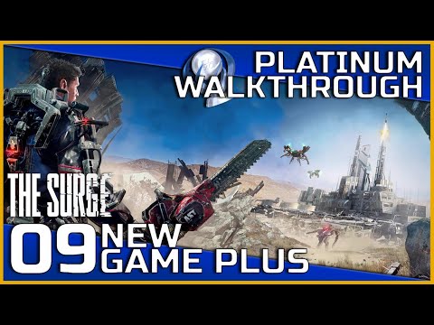 The Surge Full Platinum Walkthrough - 09 - New Game Plus