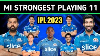 IPL 2023 - Mumbai Indians Strongest Playing 11 2023 || MI 2023 Best Playing 11