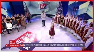 Këngëtarë dhe valltarë nga Ukraina me origjinë shqiptare në Tiranë | Në kohë reale