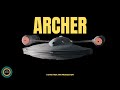 Archer A Star Trek Fan Production