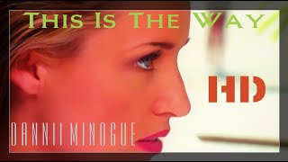 Dannii Minogue - This Is The Way (Official HD Video 1993)
