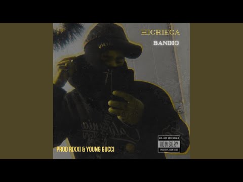 Higriega - Bandio (feat. Rixxi & Young Gucci)