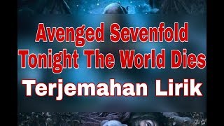 Avenged Sevenfold - Tonight The World Dies (terjemahan lirik)