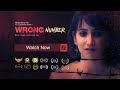 Wrong Number | Barsha Rani Bishaya | Short Flim