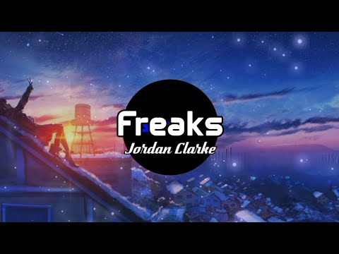 Jordan Clarke - freaks (Lyric - Beat)