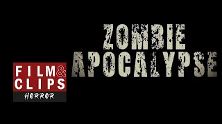 Zombie Apocalypse - Full Movie in English (HD) by Film&Clips Horror