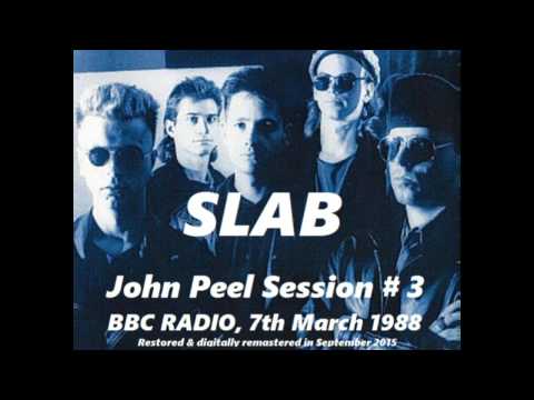 SLAB (UK) John Peel Session # 3. 7th of March 1988 (Industrial funk/Noise)