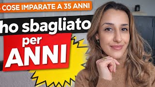 35 anni e nuove consapevolezze 