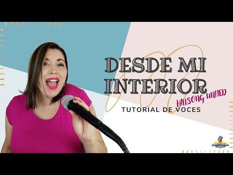 DESDE MI INTERIOR - VOCES (Hillsong United/From the inside out) Tutorial armonías