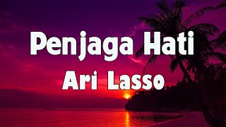 Download lagu Ari Lasso - Penjaga Hati || Lirik mp3