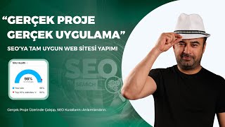 Gerçek Proje! - SEO'ya Uyumlu Web Sitesi Yapımı [En Kapsamlı Video]