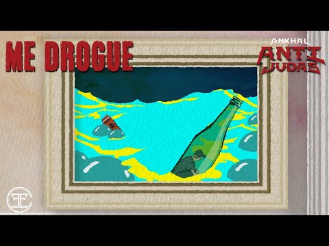 ANKHAL - ME DROGUE (OFFICIAL AUDIO) | ANTI JUDAS