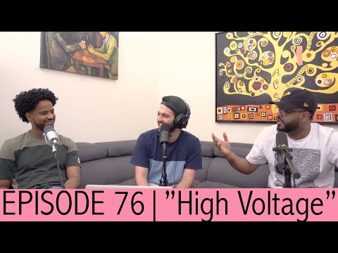 Episode 76 | "High Voltage"