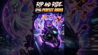 Rip and Ride EP96 Perfect Order