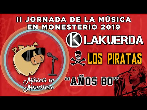 La Kuerda Los Piratas - Años 80