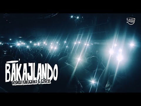 Wiśnia Bakajoko - BAKAJLANDO + goście