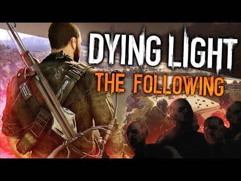 Dying Light: The Following - Enhanced Edition!