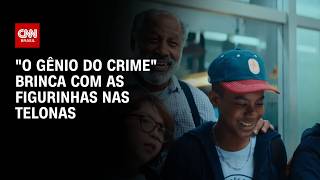Vídeo: "O Gênio do Crime": adaptação de livro clássico traz nostalgia ao cinema | CNN PRIME TIME