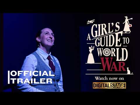 New Australian Musical: A Girl’s Guide to World War — Trailer (Digital Stage)