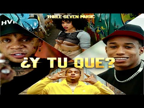 CHELSY, YOMEL EL MELOSO, NINO FREESTYLE, SHELOW SHAQ - ¿Y TU QUE? (Video Oficial 4K)