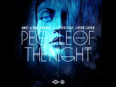 AN21, Max Vangeli & Tiesto feat. Lover Lover - People Of The Night (Original Mix)
