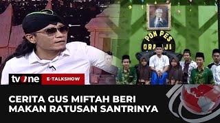 Download lagu Salut! Gus Miftah Berikan Makan Gratis Untuk Santrinya | E-Talkshow tvOne mp3