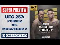 UFC 257 SUPER PREVIEW: Poirier vs. McGregor 2 | CBS Sports HQ