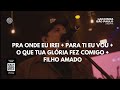 Pra Onde Eu Irei Para Ti Eu Vou O Que Tua Glória Fez Comigo Brunão Morada Flow Experience