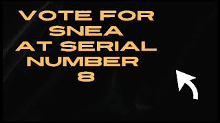 VOTE FOR SNEA