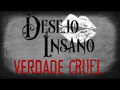 Desejo Insano - Verdade Cruel (Lyric Video Oficial)