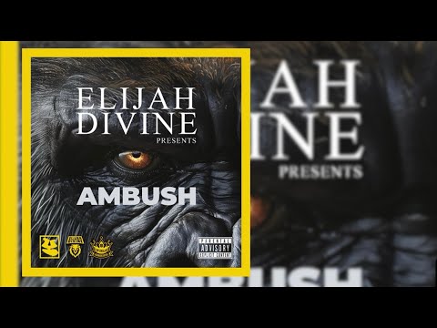 Elijah Divine – Ambush [2024]