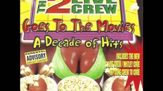 2 Live Crew - In The Dust