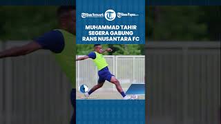 Hengkang dari Persipura Jayapura, Muhammad Tahir Segera Gabung Rans Nusantara FC