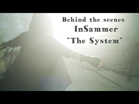 Behind the scenes. InSammer "The System" by Patric Ullaeus