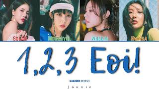 Download lagu Mamamoo (마마무) '1,2,3 Eoi!' (일낼라) Lyrics (Color Coded Lyrics Han/Rom/Eng) mp3 Download lagu Mamamoo (마마무) '1,2,3 Eoi!' (일낼라) Lyrics (Color Coded Lyrics Han/Rom/Eng) mp3