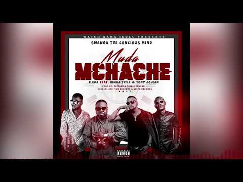 MUDA MCHACHE ( Official Music Audio) Swanga x cd4 Feat Becka Tittle , Tony Cousin