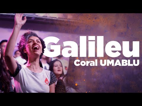 Coral Umadblu 2018 -  Galileu