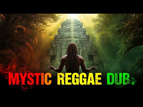 🌿🔥 Mystic Reggae Dub Temple Vibes 🎧 Rasta Meditation Deep inna Jamaica Jungle 💚💛❤️