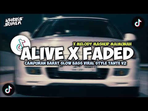 DJ ALIVE KREWELLA X FADED X MELODY CAMPURAN OLD BARAT SLOW BASS STYLE TANTE V2 | KHARIS SOPAN