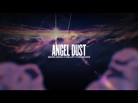Marin Hoxha x Chillify x Vinsmoker - Angel Dust (Official Music Video)