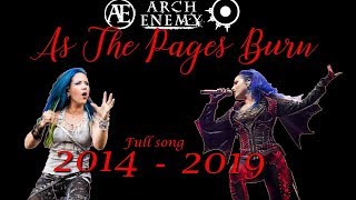 Evolution of &quot;Arch Enemy - As The Pages Burn&quot; (2014-2019) Full Song !