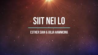 Download lagu Siit Nei Lo | Esther Sian & Julia Hawm Cing | Karaoke | Lamal mp3