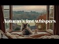 Autumn S Last Whispers In Dreamy Autumn Morning Playlist ️ Romanticize Your Life With Guitar Music