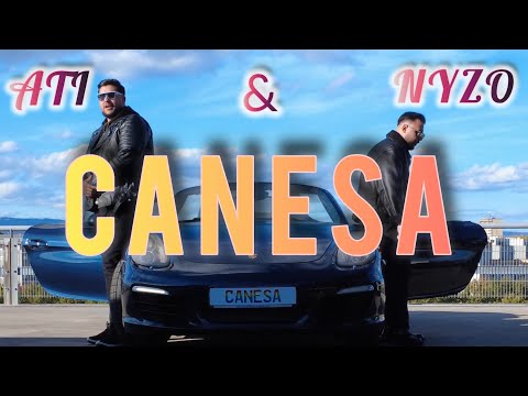 ATI x NYZO - CANESA (official Video) 4K Roman Havası